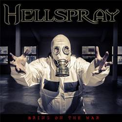 Hellspray : Bring On the War
